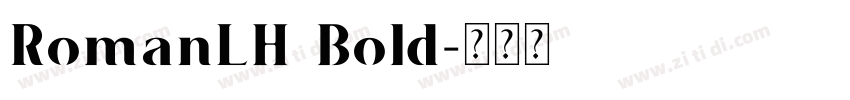 RomanLH Bold字体转换